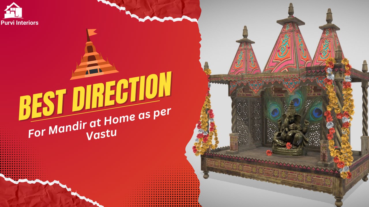 Best Mandir Direction in Home as per Vastu: 8 Simple Tips for Happiness & Success